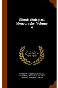 Illinois Biological Monographs, Volume 4