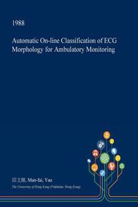 Automatic On-Line Classification of ECG Morphology for Ambulatory Monitoring