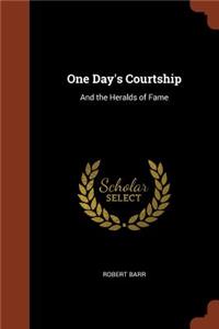 One Day's Courtship