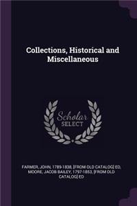 Collections, Historical and Miscellaneous