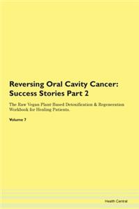 Reversing Oral Cavity Cancer: Success St