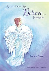 Angels Don't Lie Believe Journal