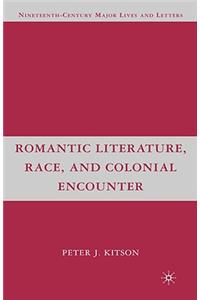 Romantic Literature, Race, and Colonial Encounter