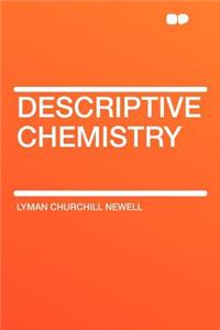 Descriptive Chemistry