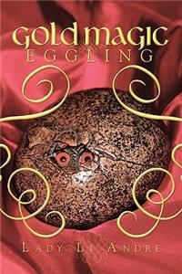 Gold Magic Eggling
