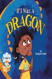 If I Was A Dragon