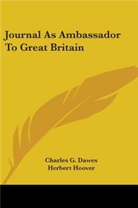 Journal As Ambassador To Great Britain