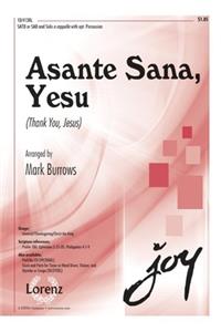 Asante Sana, Yesu (Thank You, Jesus): SATB or SAB and Solo a Capella with Opt. Percussion