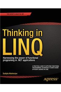 Thinking in Linq
