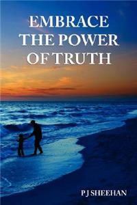 Embrace the Power of Truth