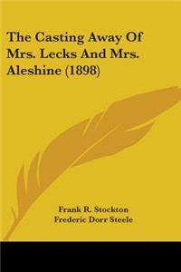 Casting Away Of Mrs. Lecks And Mrs. Aleshine (1898)