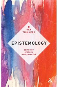 Epistemology: The Key Thinkers