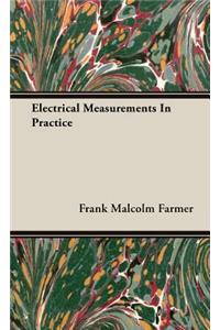 Electrical Measurements in Practice