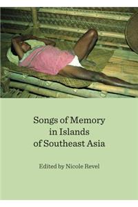 Songs of Memory in Islands of Southeast Asia