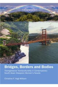 Bridges, Borders and Bodies