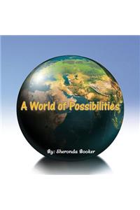 World of Possibilities