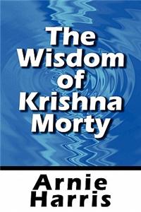The Wisdom of Krishna Morty