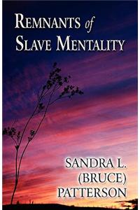 Remnants of Slave Mentality