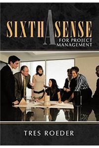 Sixth Sense for Project Management