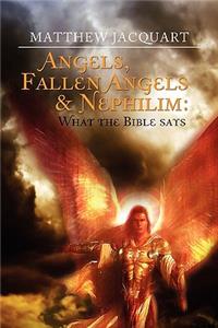 Angels, Fallen Angels & Nephilim