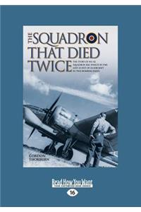 The Squadron That Died Twice