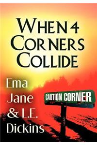 When 4 Corners Collide