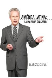 America Latina: La Palabra Sin Saber