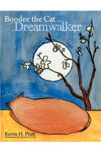 Boodee the Cat ... Dreamwalker