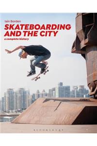 Skateboarding and the City
