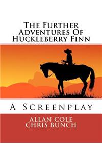 Further Adventures Of Huckleberry Finn