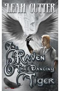 Raven and the Dancing Tiger