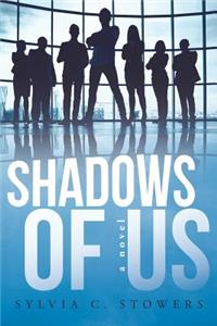 Shadows of Us