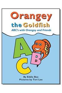 Orangey the Goldfish: Abc's with Orangey and Friends: Abc's with Orangey and Friends