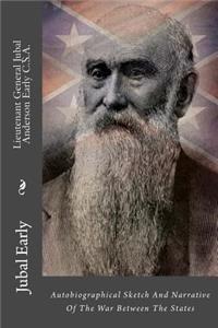 Lieutenant General Jubal Anderson Early C.S.A.