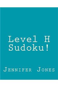 Level H Sudoku!