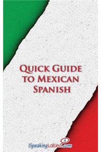 Quick Guide to Mexican Spanish