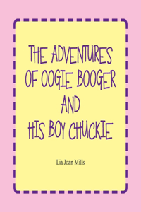 Adventures of Oogie Booger and His Boy Chuckie