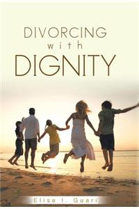 Divorcing with Dignity