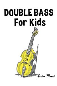 Double Bass for Kids