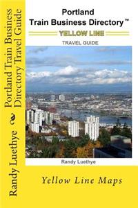 Portland Train Business Directory Travel Guide: Yellow Line Maps