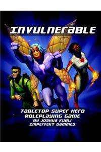 Invulnerable Tabletop Super Hero Roleplaying Game