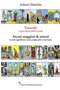 Tarocchi la previsione dell'avvenire - cartomanzia pratica
