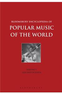 Bloomsbury Encyclopedia of Popular Music of the World, Volume 5