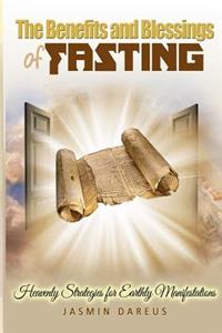The Benefits & Blessings of Fasting