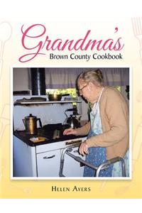 Grandma's Brown County Cookbook