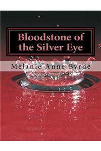 Bloodstone of the Silver Eye