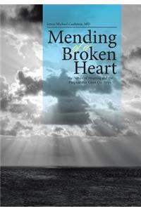 Mending of a Broken Heart