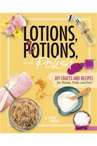 Lotions, Potions, and Polish