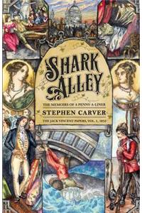 Shark Alley: The Memoirs of a Penny-a-Liner (The Jack Vincent Papers Book 1)