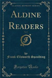 Aldine Readers, Vol. 5 (Classic Reprint)